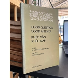 Khéo Vấn Khéo Đáp - Đ. Đ Shravasti Dhammika (sách in kéo lụa)