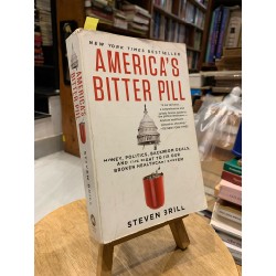 AMERICAN'S BITTER PILL - Steven Brill