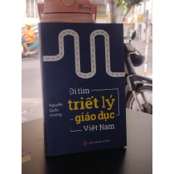 Đi tìm triết lý giáo dục Việt Nam - Nguyễn Quốc Vương