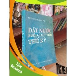 (TẶNG BOOKMARK) Đất nước buổi giao thời thế kỷ - Quang Thống 2012 Lịch sử Việt Nam RBK-AK19