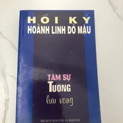 Hồi Ký Hoành Linh Đỗ Mậu: Tâm Sự Tướng Lưu Vong – Tác giả: Đỗ Mậu