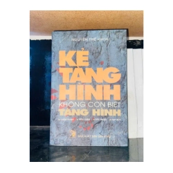 Kẻ tàng hình không còn biết tàng hình - Nguyễn Thế Khoa - VĂN HỌC - VAVO2011-101