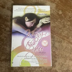 KHÔNG THỂ YÊU - GIANG VŨ HẠM (2)