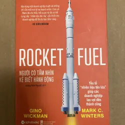 Rocket Fuel Người có tầm nhìn kẻ biết hành động