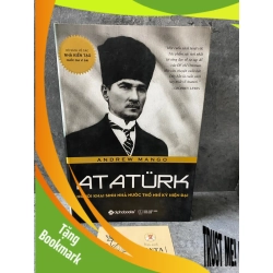 (TẶNG BOOKMARK) Ataturk người khai sinh nhà nước Thổ Nhĩ Kỳ hiện đại- sách mới 95% Sách Danh nhân RBK0302