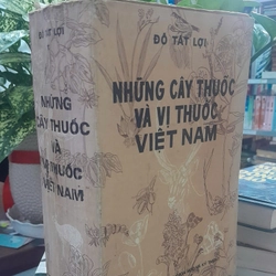 NHỮNG CÂY THUỐC VÀ VỊ THUỐC VIỆT NAM - ĐỖ TẤT LỢI