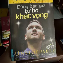Đừng Bao Giờ Từ Bỏ Khát Vọng – Nick Vujicic- K3 1003363