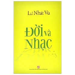 Lư Nhất Vũ - Đời Và Nhạc - Lư Nhất Vũ