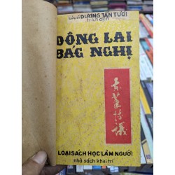 ĐÔNG LAI BÁC NGHỊ - DƯƠNG TẤN TƯƠI TRÍCH DỊCH ( SÁCH ĐÓNG BÌA CÒN BÌA GỐC ) 140172