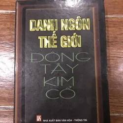 Danh ngôn thế giới Đông Tây Kim Cổ (k1)