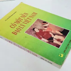 CÓ MỘT NỀN ĐẠO LÝ VIỆT NAM - Giáo sư Nguyễn Phan Quang 747583
