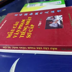 [Tiếng Nhật cơ bản] Mẫu câu văn phạm tiếng Nhật sơ cấp tập 2 - Trần Việt Thanh  1008553