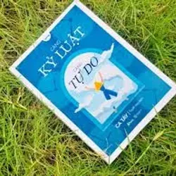 càng kỷ luật càng tự do 1022289