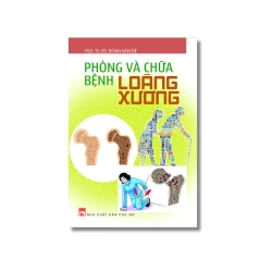 Phòng và chữa bệnh loãng xương - Đoàn Văn Đệ Vanvosach
