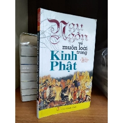 Ngụ ngôn về muôn loài trong Kinh Phật - Thanh Nhàn & Kiến Văn