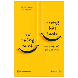 Sự Thông Minh Trong Hài Hước - Nói Tinh Tế, Dễ Vào Tim (2025) - Lý Thế Cường