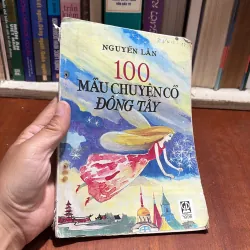 II Sưu Tầm: 100 Truyện Cổ Đông Tây - Nguyễn Lân - 1996 932928