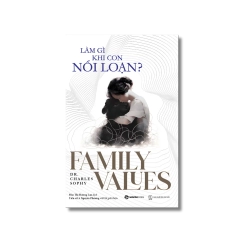 Làm gì khi con nổi loạn? - Charles Sophy