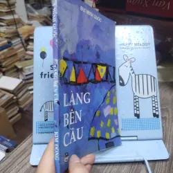 Sách: Làng Bên Cầu - TG: Bùi Minh Quốc (A2) 751497