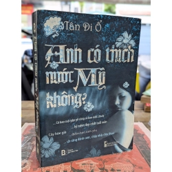 ANH CÓ THÍCH NƯỚC MỸ KHÔNG? - TÂN DI Ổ 120376