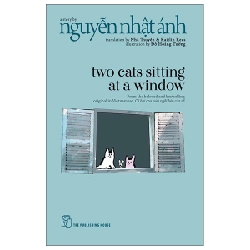 Two Cats Sitting At A Window - Nguyễn Nhật Ánh, Đỗ Hoàng Tường