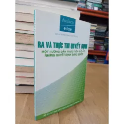 Ra và thực thi quyết định: Một hướng dẫn thực tiễn để có những quyết định sáng suốt 603897