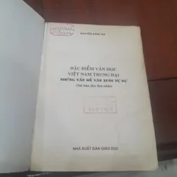 Nguyễn Đăng Na - ĐẶC ĐIỂM VĂN HỌC VIỆT NAM TRUNG ĐẠI, những vấn đề văn xuôi tự sự 570143