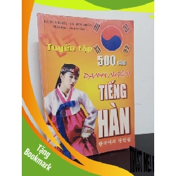 (TẶNG BOOKMARK) Tuyển Tập 500 Câu Danh Ngôn Tiếng Hàn (2007) - Lê Huy Khoa, Lê Hữu Nhân Mới 80% RBK.ASB0602