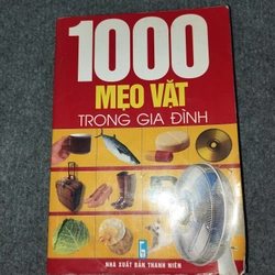 1000 MẸO VẶT TRONG GIA ĐÌNH