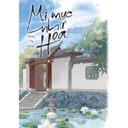 Mi Mục Như Họa - Công Tử Hoan Hỉ