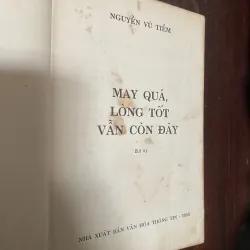 May Quá, Lòng Tốt Vẫn Còn Đây của tác giả Nguyễn Vũ Tiềm.  1036147