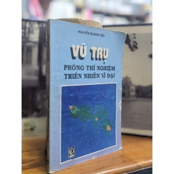 Vũ trụ phòng thí nghiệm thiên nhiên vĩ đại - Nguyễn Quang Riệu