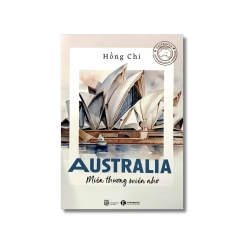 Australia - Miền thương miền nhớ - Hồng Chi