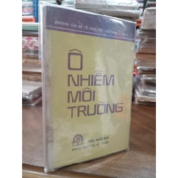Ô nhiễm môi trường (những vấn đề về sinh học hiện nay, tập 3)