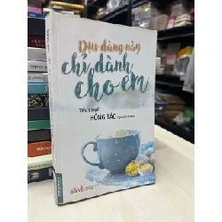 Dịu dàng này chỉ dành cho em - Hồng Táo