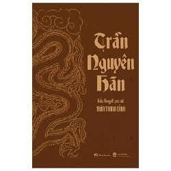 Tiểu Thuyết Lịch Sử - Trần Nguyên Hãn - Trần Thanh Cảnh ASB.PO Oreka-Blogmeo120125