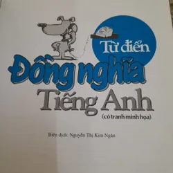 Từ điển Đồng nghĩa tiếng Anh. Tranh ảnh cho trẻ em. Biên dịch Nguyễn T. Kim Ngân 706197