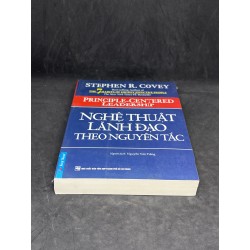 Nghệ Thuật Lãnh Đạo Theo Nguyên Tắc - Stephen R.Covey new 90% HCM2305 36320