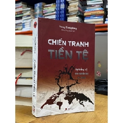 Chiến tranh tiền tệ - Song Hongbing 125314