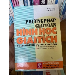 (TẶNG BOOKMARK) Phương Pháp Giải Toán Hình Học Giải Tích (Tài Liệu Luyện Thi Đại Học & Bồi Dưỡng Học Sinh Giỏi) - Phạm An Hòa, Trần Văn Toàn 2001 Tham khảo - luyện thi RBK-AK1T4