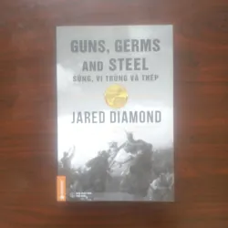 [Sách Kinh Tế] Súng, Vi Trùng Và Thép (Jared Diamond) 907622