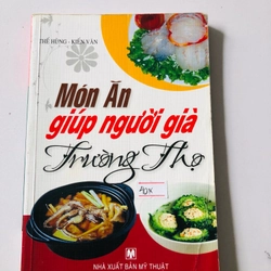 MÓN ĂN GIÚP NGƯỜI GIÀ TRƯỜNG THỌ