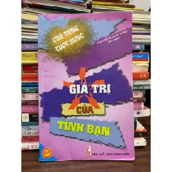 Giá trị của tình bạn – Mai Hương, Vĩnh Thắng (biên soạn)