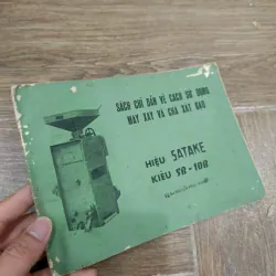 Sách (trước 1975) chỉ dẫn về cách sử dụng máy xay và chà xát gạo hiệu SATAKE kiểu SB-10B 973789