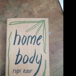 Tập thơ Home body- rupi kaur