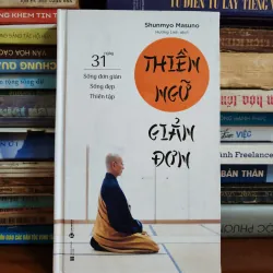 Thiền ngữ giản đơn - 31 ngày sống đơn giản, sống đep, thiền tập (bìa cứng)