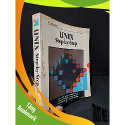 (TẶNG BOOKMARK) Unix Step - by - step mới 70% bẩn nhẹ, có vệt nước, bị mọt Ben Smith RBK2104 NGOẠI VĂN