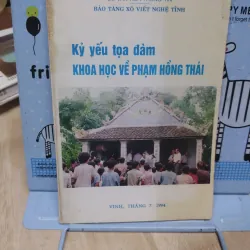 Sách: Kỷ yếu toạ đàm Khoa học về Phạm Hồng Thái (A2)