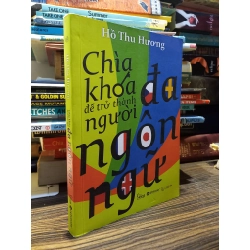 Chìa khóa để trở thành người đa ngôn ngữ - Hồ Thu Hương 331872
