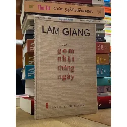 Thơ Gom Nhặt Tháng Ngày - Lam Giang ( có chữ ký tác giả ) 125859